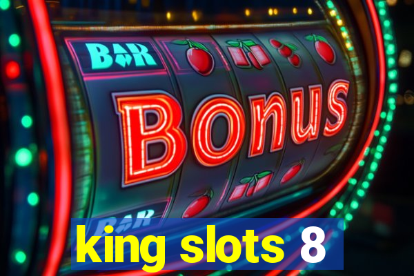 king slots 8